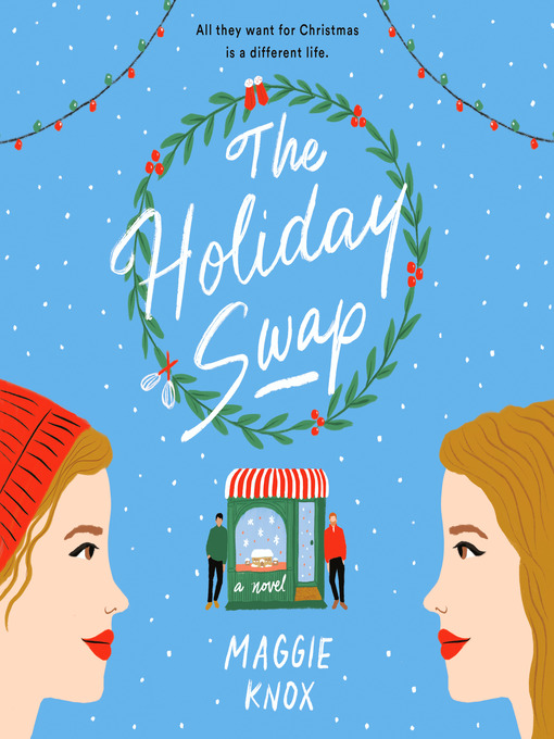 Title details for The Holiday Swap by Maggie Knox - Available